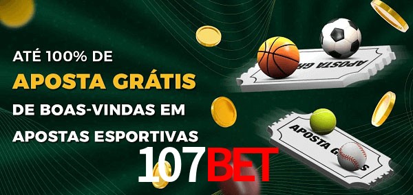 107Bet Ate 100% de Aposta Gratis